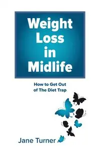 Weight Loss in Midlife - Jane Turner