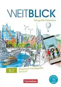 Weitblick B2: Gesamtband - Kursbuch: Mit PagePlayer-App inkl. Audios, Videos und Texten (podręcznik z aplikacją, audio, wideo i tekstem)