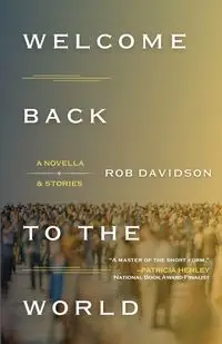 Welcome Back to the World - Rob Davidson