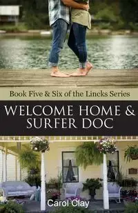 Welcome Home & Surfer Doc - Clay Carol