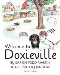 Welcome to Doxieville - Martin Darrin Todd