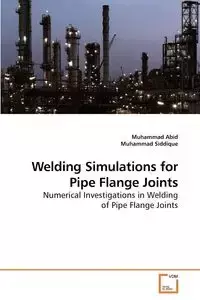 Welding Simulations for Pipe Flange Joints - Abid Muhammad