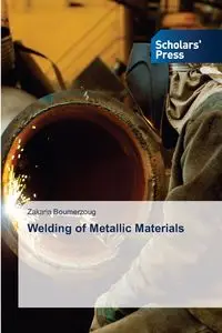 Welding of Metallic Materials - Boumerzoug Zakaria