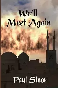 We'll Meet Again - Paul Sinor