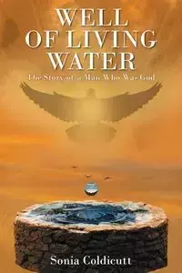 Well of Living Water - Sonia Coldicutt