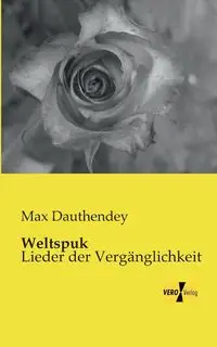 Weltspuk - Max Dauthendey