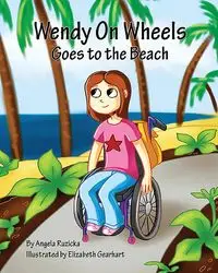 Wendy On Wheels Goes To The Beach - Angela Ruzicka