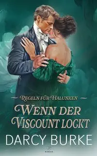 Wenn der Viscount lockt - Darcy Burke