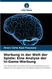 Werbung in der Welt der Spiele - Hiram Côrte Real Finamore