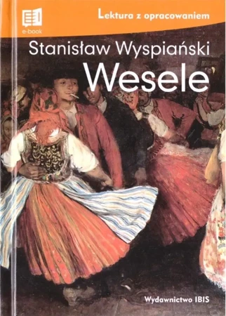 Wesele. Lektura z opracowaniem - Stanisław Wyspiański