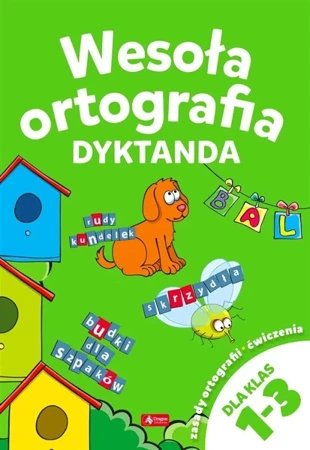 Wesoła ortografia. Dyktanda 1-3 - praca zbiorowa