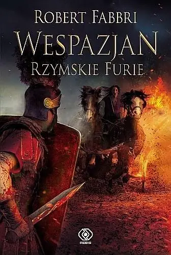 Wespazjan T.7 Rzymskie Furie - Robert Fabbri