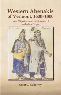 Western Abenakis of Vermont - Colin G. Calloway