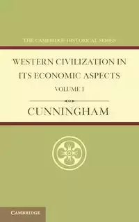 Western Civilization in Its Economic Aspects - Cunningham W.