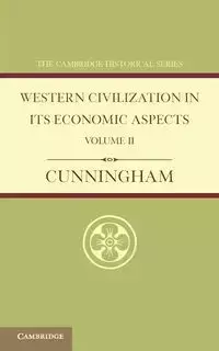 Western Civilization in Its Economic Aspects - Cunningham W.