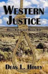 Western Justice - Dean L. Hovey