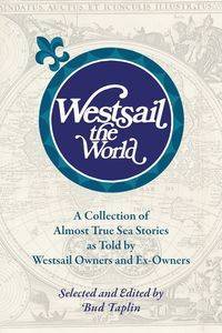Westsail the World - Bud Taplin
