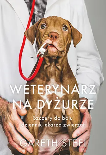 Weterynarz na dyżurze. Szczery do bólu dziennik lekarza zwierząt - Znak Koncept