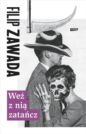 Weź z nią zatańcz - Filip Zawada