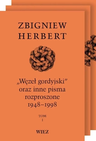 Węzeł gordyjski T.1-3 w.3 - Zbigniew Herbert