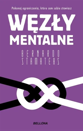 Węzły mentalne - Bernardo Stamateas