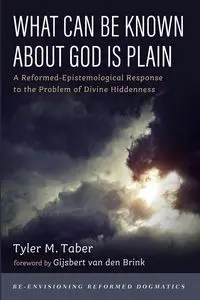 What Can Be Known About God Is Plain - Tyler Taber