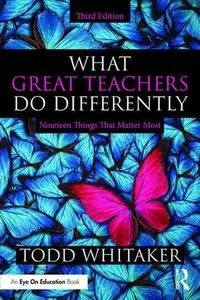 What Great Teachers Do Differently - Todd Whitaker