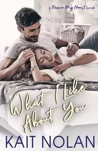 What I Like About You - Nolan Kait