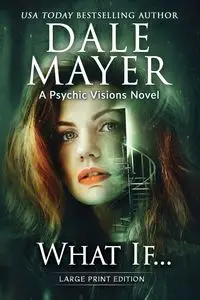 What If... - Dale Mayer