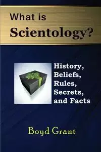 What Is Scientology? - Grant Boyd