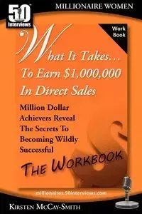 What It Takes... To Earn $1,000,000 In Direct Sales - Kirsten McCay-Smith