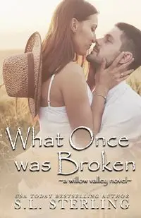 What Once was Broken - Sterling S.L.