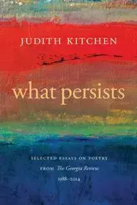 What Persists - Judith Kitchen