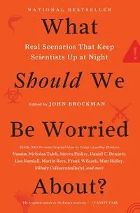 What Should We Be Worried About? - John Brockman