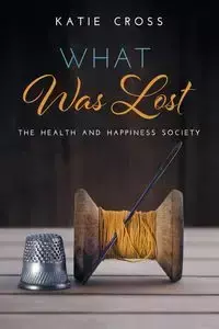 What Was Lost - Katie Cross