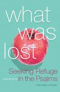 What Was Lost - Maureen O'Brien