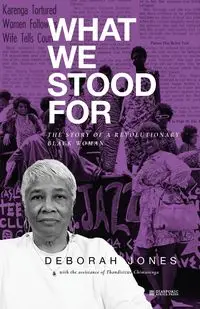 What We Stood For - Deborah Jones