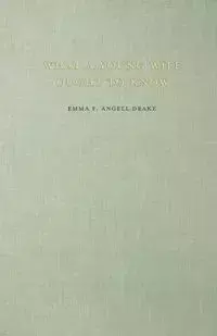 What a Young Wife Ought to Know - Emma F. Drake Angell