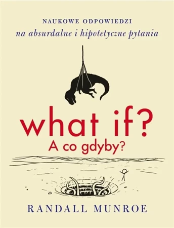 What if? A co gdyby? w.2 - Randall Munroe