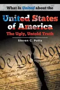 What is United about the United States of America - Steven Potts