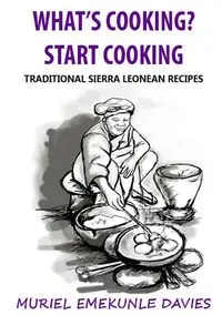 What's Cooking? Start Cooking - Muriel Davies Emekunle