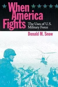 When America Fights - Donald Snow