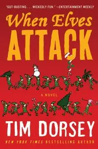 When Elves Attack - Dorsey Tim