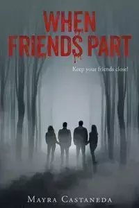 When Friends Part - Mayra Castaneda