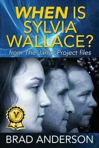 When Is Sylvia Wallace? from The Janus Project files - Anderson Brad