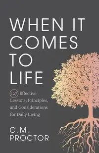 When It Comes to Life - Proctor C.M.