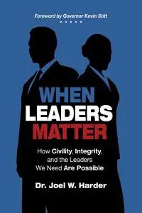 When Leaders Matter - Joel W. Harder