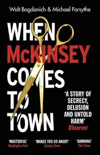 When McKinsey Comes to Town - Bogdanich Walt, Michael Forsythe