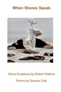 When Stones Speak - Cole Dwayne