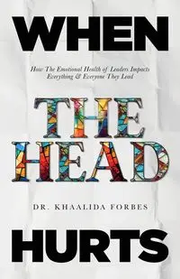 When The Head Hurts - Forbes Dr. Khaalida